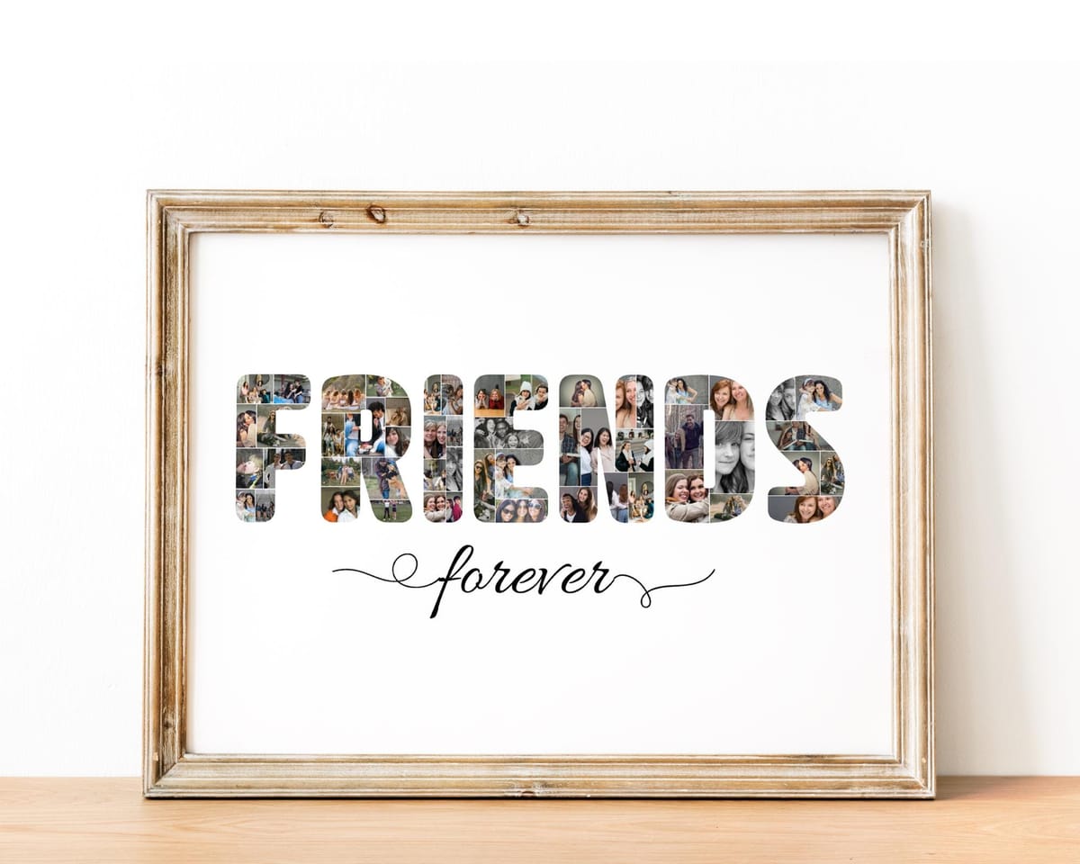 FRIENDS forever word photo collage for a best friend birthday