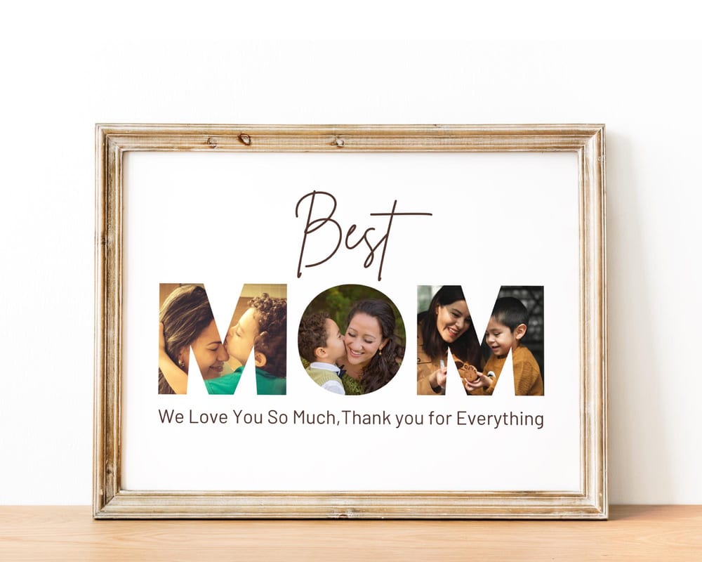 Best Mom word photo collage filled with family photos, framed